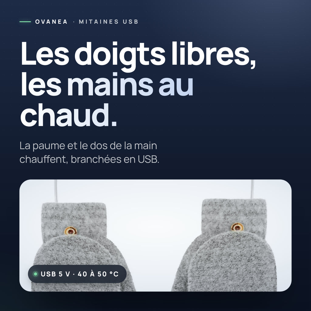 Visuel OVANEA : Les doigts libres, les mains au chaud.
