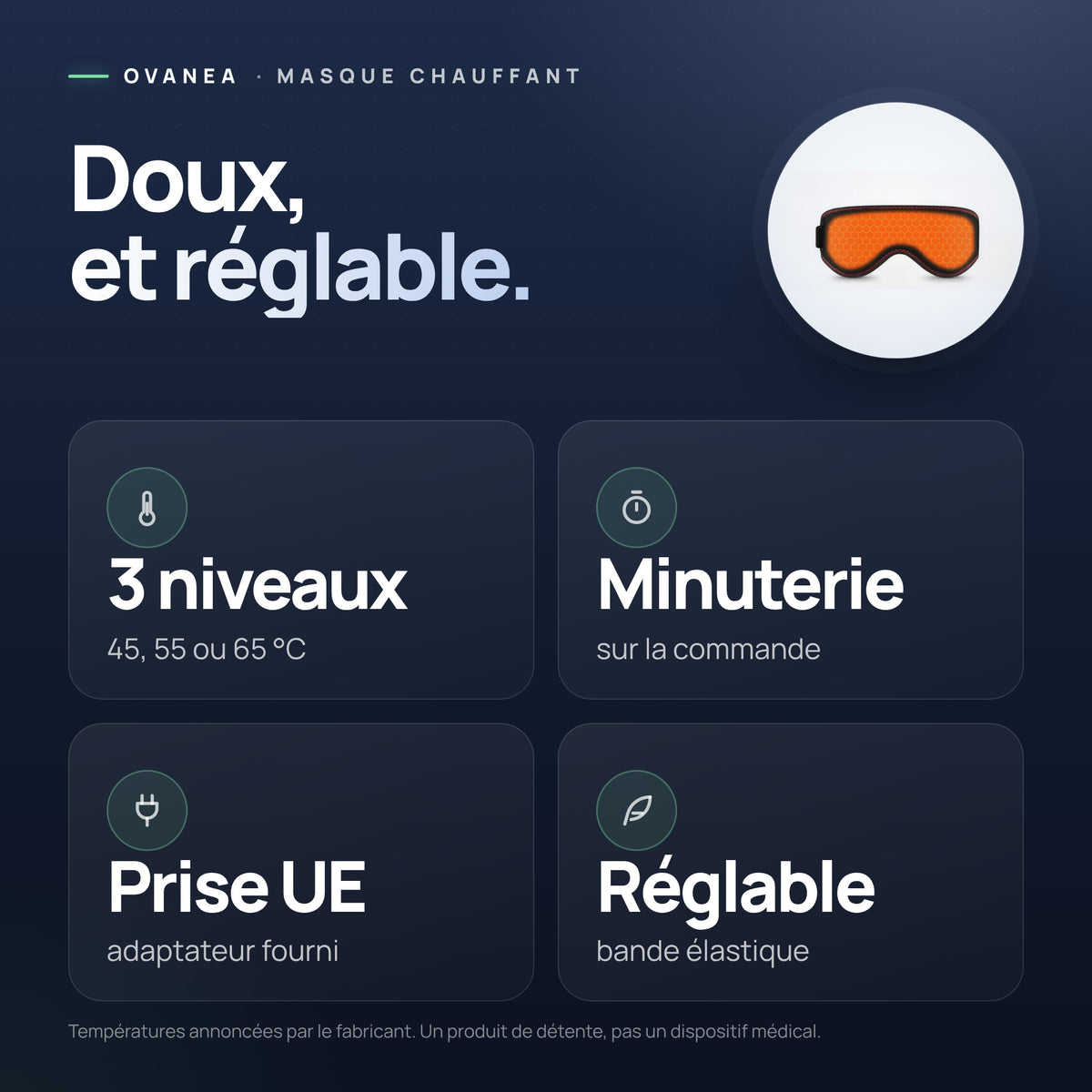 Visuel OVANEA : Doux, et réglable.